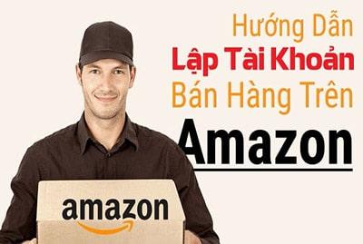 Cách bán hàng trên Amazon cho người mới bắt đầu Amazon Việt Nam