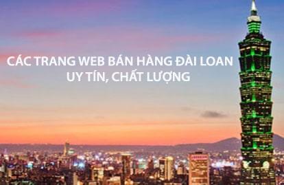 Tổng hợp các trang web bán hàng Đài Loan uy tín, chất lượng