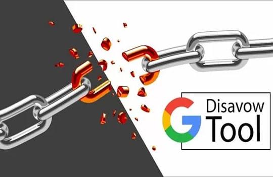 Disavow links là gì - Hướng dẫn sử dụng Google Disavow Link Tool hiệu quả
