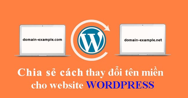 Cách đổi tên miền cho website Wordpress