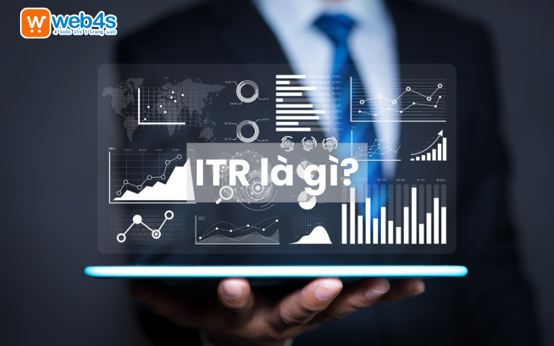 Tìm hiểu ITR là gì?