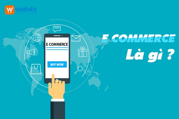 E-Commerce là gì? Tìm hiểu về ECommerce