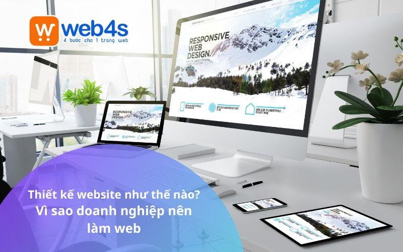 Thiết kế website như thế nào? Vì sao doanh nghiệp nên làm web