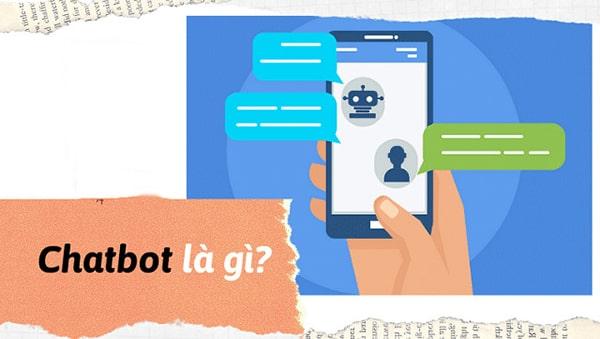 Chatbot là gì - Hướng dẫn cách tạo chatbot miễn phí