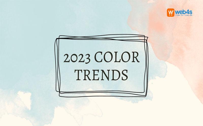 12 xu hướng màu sắc trong thiết kế website HOT năm 2023