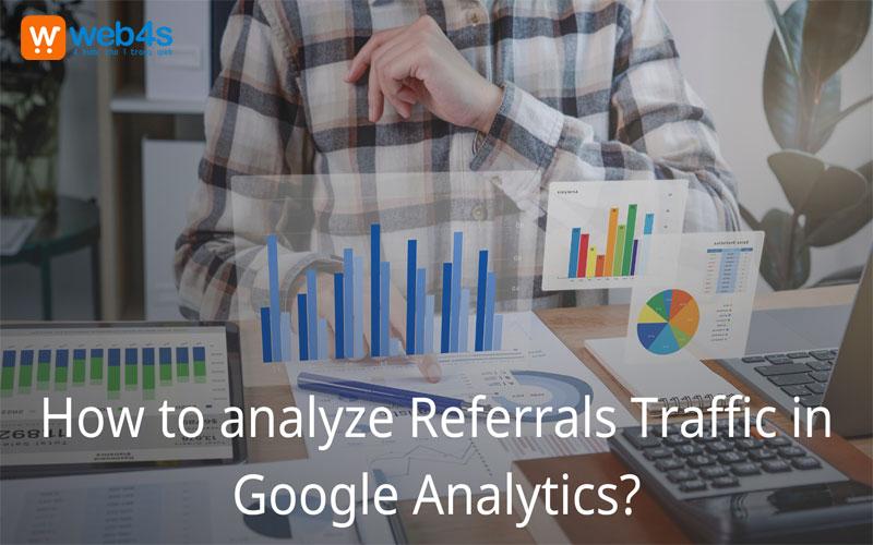 Hướng dẫn phân tích Referral Traffic bằng Google Analytics 