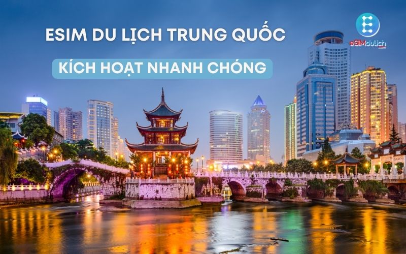 Kích hoạt eSIM du lịch Trung Quốc