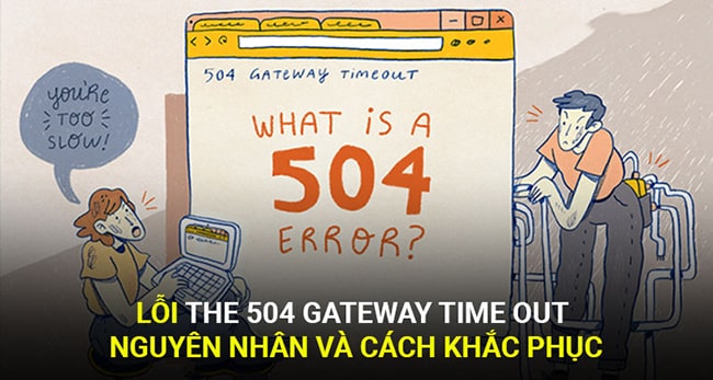 Tại sao có lỗi 504 gateway time-out?