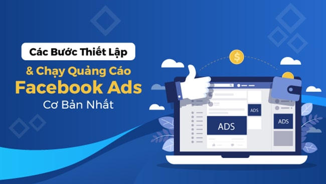 Các bước chạy quảng cáo facebook ads là gì