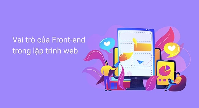 Vai trò của Front End trong lập trình web