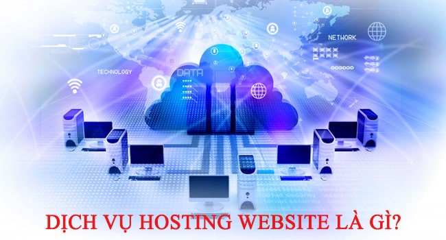 Dịch vụ hosting là gì?
