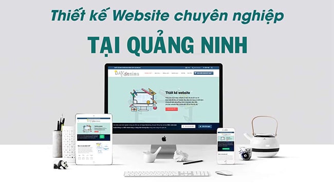 Tiêu chuẩn của một công ty thiết kế website tại Quảng Ninh chuyên nghiệp